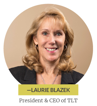 Laurie Blazek President & CEO of TLT